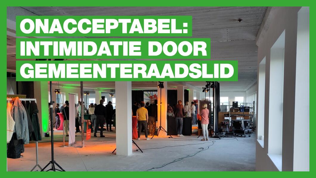 onacceptabel: intimidatie door gemeenteraadslid