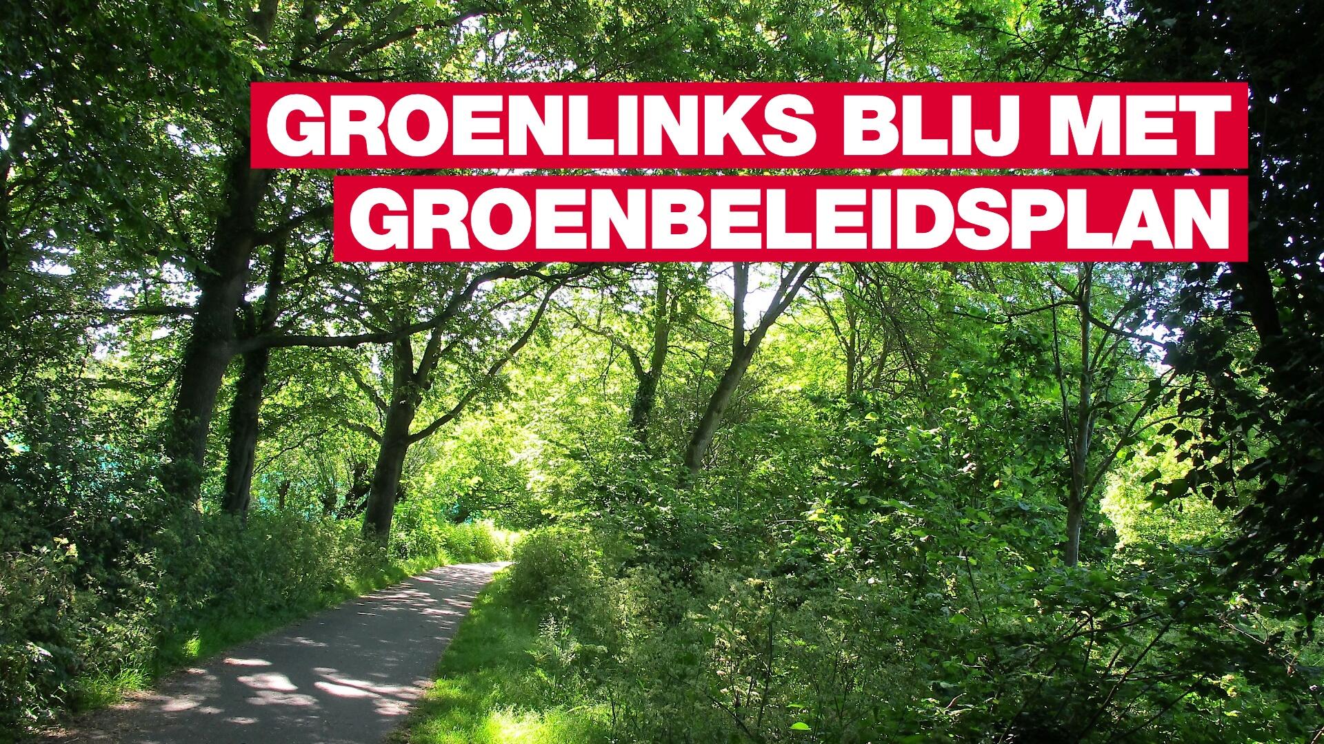 Blij met groenbeleidsplan